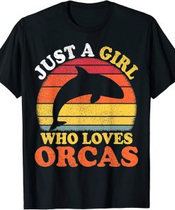 Orca Fish Vintage Just A Girl Who Loves Orcas T-Shirt